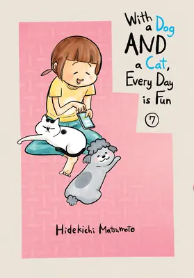 Se psem a kočkou je každý den zábava 7. díl - With a Dog and a Cat, Every Day Is Fun 7