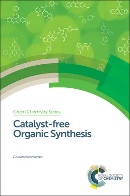 Organická syntéza bez katalyzátorů - Catalyst-Free Organic Synthesis