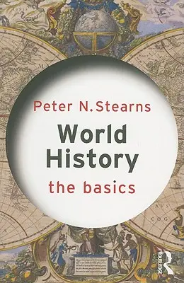 Světové dějiny: Základy - World History: The Basics