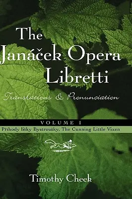 Pr'hody lišky Bystroušky, Příhody lišky Bystroušky: Překlady a výslovnost - Pr'hody lisky Bystrousky, The Cunning Little Vixen: Translations and Pronunciation