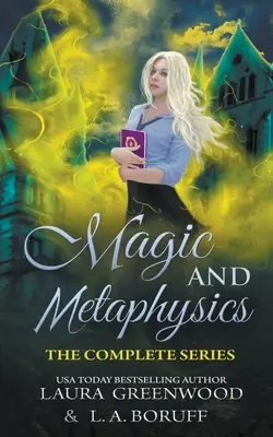 Akademie magie a metafyziky: Kompletní série - Magic and Metaphysics Academy: The Complete Series