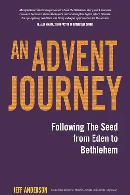 Adventní cesta: Adventní román: Po stopách semínka z ráje do Betléma - An Advent Journey: Following The Seed from Eden to Bethlehem