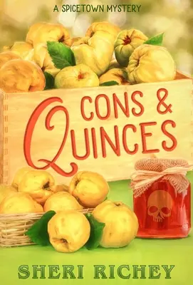 Mínusy a mínusy: Záhada Spicetownu - Cons and Quinces: A Spicetown Mystery