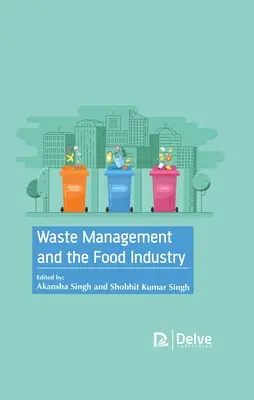 Nakládání s odpady a potravinářský průmysl - Waste Management and the Food Industry