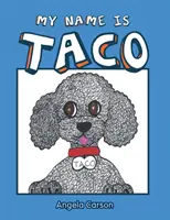 Mé jméno je Taco - My Name Is Taco