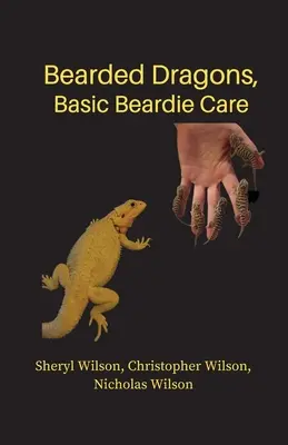 Vousatí draci: Základy péče o vousáče - Bearded Dragons: Basic Beardie Care