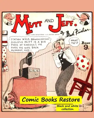 Mutt and Jeff Book n9: Z komiksů zlatého věku - 1924 - restaurování 2021 - Mutt and Jeff Book n9: From Golden age comic books - 1924 - restoration 2021