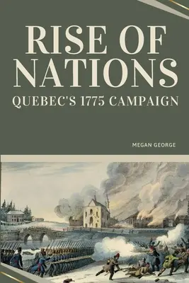 Vzestup národů - Quebecké tažení v roce 1775 - Rise of Nations - Quebec's 1775 Campaign
