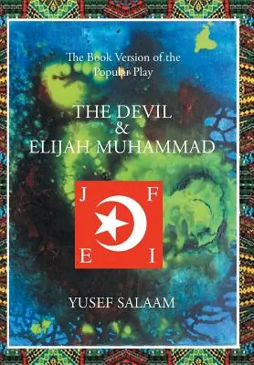 Ďábel a Eliáš Muhammad - The Devil and Elijah Muhammad