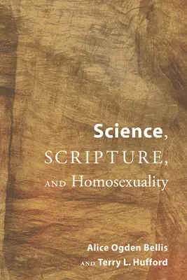 Věda, Písmo a homosexualita - Science, Scripture, and Homosexuality