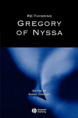 Re-Thinking Gregory of Nyssa: Noryus Noryus: Pohled na realismus, magii a umění adaptace. - Re-Thinking Gregory of Nyssa: Realism, Magic, and the Art of Adaptation