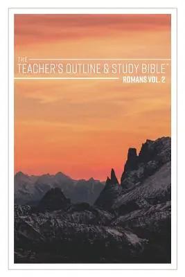 Učitelská osnova a studijní bible: Římanům 2. díl - The Teacher's Outline & Study Bible: Romans Vol. 2