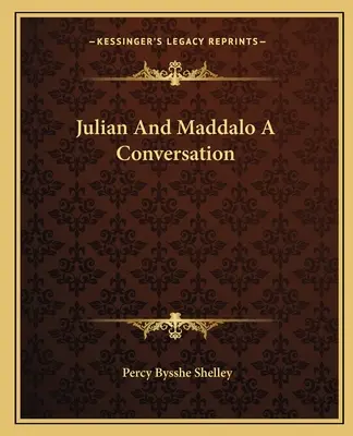Julian And Maddalo A Conversation (Rozhovor Juliána a Maddala) - Julian And Maddalo A Conversation