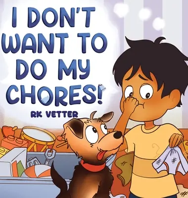 Nechci dělat domácí práce! - I Don't Want to Do My Chores!
