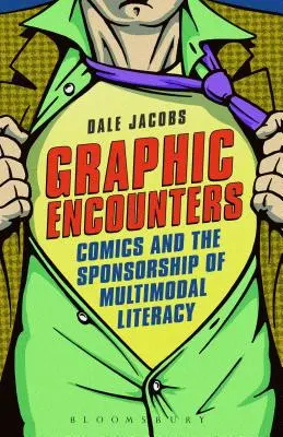 Grafická setkání: Komiksy a sponzorování multimodální gramotnosti - Graphic Encounters: Comics and the Sponsorship of Multimodal Literacy