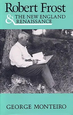 Robert Frost a novoanglická renesance - Robert Frost & New Eng Renaissance