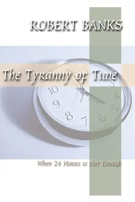 Tyranie času: Když 24 hodin nestačí - Tyranny of Time: When 24 Hours Is Not Enough