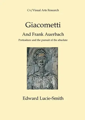 Giacometti a Frank Auerbach: Portrét a snaha o absolutno - Giacometti and Frank Auerbach: Portraiture and the Pursuit of the Absolute