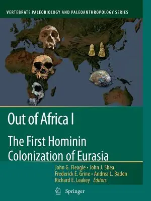 Z Afriky I: První homininská kolonizace Eurasie - Out of Africa I: The First Hominin Colonization of Eurasia