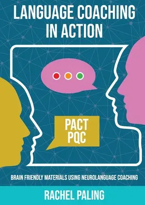Jazykový koučink v akci: Materiály šetrné k mozku s využitím neurojazykového koučinku - Language Coaching In Action: Brain-friendly materials using Neurolanguage Coaching