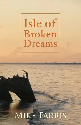 Ostrov zlomených snů - Isle of Broken Dreams