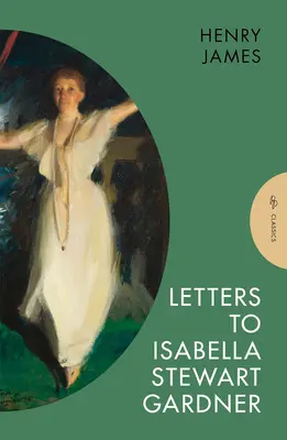 Dopisy Isabelle Stewart Gardnerové - Letters to Isabella Stewart Gardner