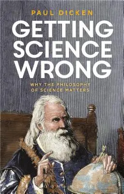 Chybující věda: Proč záleží na filozofii vědy - Getting Science Wrong: Why the Philosophy of Science Matters
