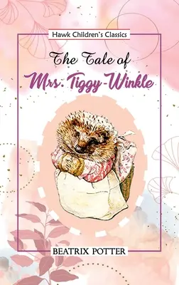 Pohádka o paní Tiggy Winkleové - The Tale of Mrs Tiggy Winkle