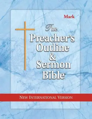 Kazatelská osnova a Bible pro kázání - NIV - Marek - Preacher's Outline & Sermon Bible-NIV-Mark