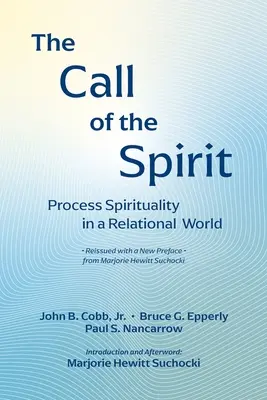 Volání Ducha: Duch svatý: Spiritualita procesu ve světě vztahů - The Call of the Spirit: Process Spirituality in a Relational World