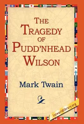Tragédie Pudd'nhead Wilsona - The Tragedy of Pudd'nhead Wilson