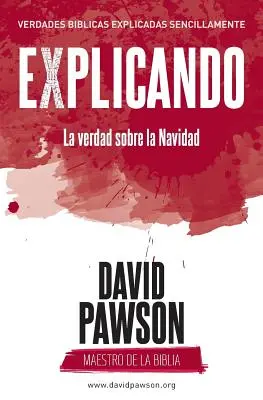 VYSVĚTLENÍ pravdy o Vánocích - EXPLICANDO La verdad sobre la Navidad