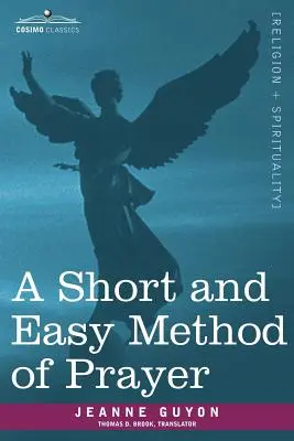 Krátká a snadná metoda modlitby - A Short and Easy Method of Prayer