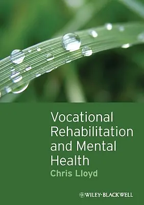 Profesní rehabilitace a duševní zdraví - Vocational Rehabilitation and Mental Health