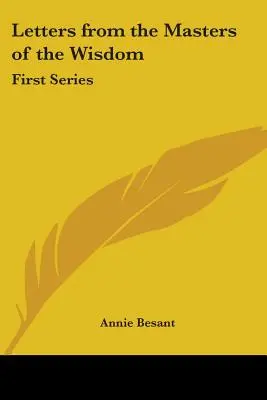 Dopisy Mistrů moudrosti: Bláhové: První série - Letters from the Masters of the Wisdom: First Series
