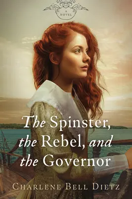 Stařena, rebel a guvernér - The Spinster, the Rebel, and the Governor