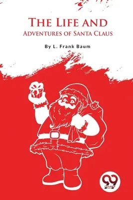 Život a dobrodružství Santa Clause - The Life And Adventures Of Santa Claus
