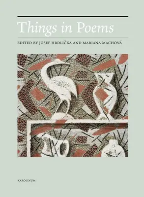 Věci v básních: Od Achillova štítu k hyperobjektům - Things in Poems: From the Shield of Achilles to Hyperobjects