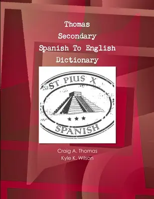 Thomas Secondary Španělsko-český slovník - Thomas Secondary Spanish To English Dictionary