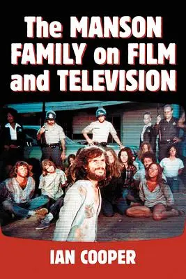 Mansonova rodina ve filmu a televizi - The Manson Family on Film and Television