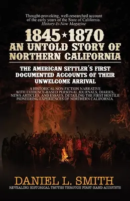 1845-1870 Nevyprávěný příběh severní Kalifornie - 1845-1870 An Untold Story of Northern California