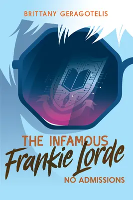 Hanebný Frankie Lorde 3: Žádné přiznání - The Infamous Frankie Lorde 3: No Admissions