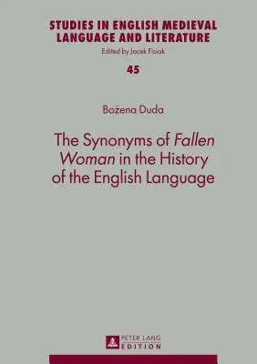 Synonyma padlé ženy v dějinách anglického jazyka - The Synonyms of Fallen Woman in the History of the English Language