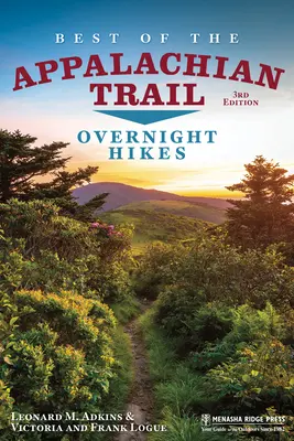 To nejlepší z Appalačské stezky: Nejkrásnější místa na Apalačské stezce: noční túry - Best of the Appalachian Trail: Overnight Hikes