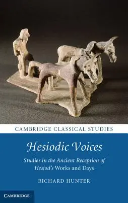 Hésiodovy hlasy: Hésiodovy hlasy: Studie o antické recepci Hésiodových děl a dnů - Hesiodic Voices: Studies in the Ancient Reception of Hesiod's Works and Days