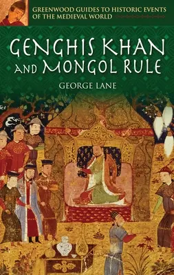 Čingischán a vláda Mongolů - Genghis Khan and Mongol Rule