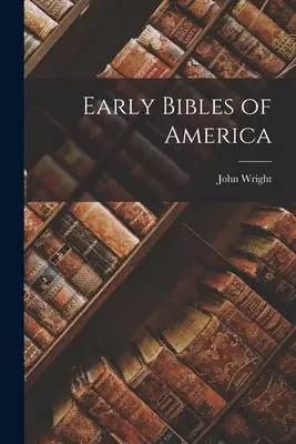 Rané bible Ameriky - Early Bibles of America