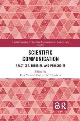Vědecká komunikace: Vědecká komunikace: praxe, teorie a pedagogika - Scientific Communication: Practices, Theories, and Pedagogies