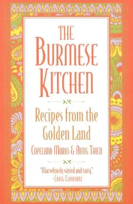 Barmská kuchyně: Recepty ze Zlaté země - The Burmese Kitchen: Recipes from the Golden Land