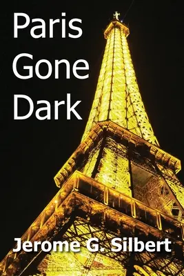Paříž v temnotách - Paris Gone Dark